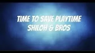 Shiloh & Bros Time To Save Playtime (1 HOUR with Lyrics)