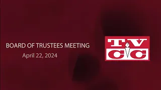 Board of Trustees Meeting - April 22, 2024