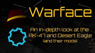 Warface: can the mod system save the AK-47 and Desert Eagle?