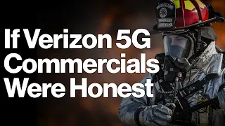 If Verizon 5G Commercials Were Honest