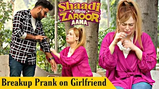 Breakup Prank On Girlfriend Shaadi Mein Zaroor Aana@ThatWasCrazy