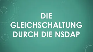 Die Gleichschaltung durch die NSDAP einfach und kurz erklärt