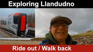 Exploring Llandudno from Llandudno Jct with a ride out/walk back