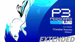 Changing Seasons -Reload- | Persona 3 Reload OST [Extended]