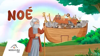 Noé | Musiquinhas e Histórinhas da Bíblia | Nossa Casa Kids
