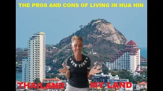 THE PROS AND CONS OF LIVING IN HUA HIN