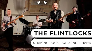 The Flintlocks - Exceptional Rock, Pop & Indie 4-Piece Band - Entertainment Nation