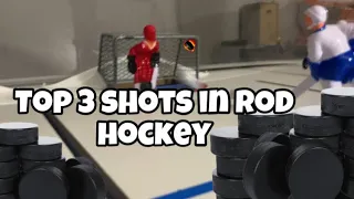 Top 3 Easy rod hockey shots