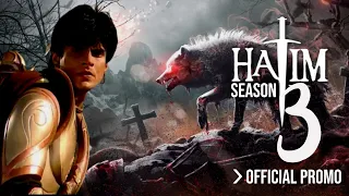 Hatim - The Real Hero - Season 3 -  Official Promo - Coming Soon - Fan made teaser