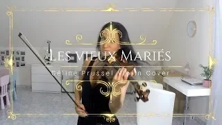 Les vieux mariés - Michel Sardou - Céline Prussel violin cover