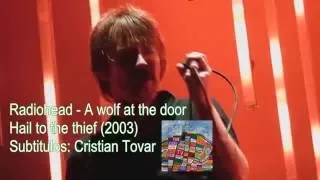 Radiohead - A wolf at the door subtitulada