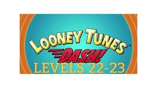 Looney Tunes Dash! Levels 22-23