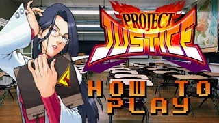 Project Justice 101: Tutorial for School Fighting