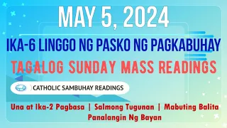 5 May 2024 Tagalog Sunday Mass Readings | Ika-6 Linggo ng Pasko ng Muling Pagkabuhay (B)