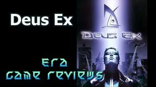 Era Game Reviews - Deus Ex PC Game Review