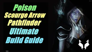 Scourge Arrow Poison Pathfinder Ultimate Build Guide - Charged Tornado Shot? (Excellent Clear)