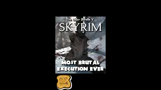 Most Brutal Execution Ever - Skyrim: Special Edition 🗡