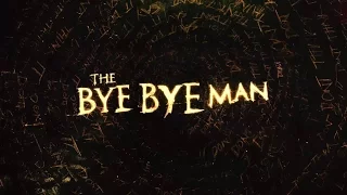 Bye Bye Man Official Trailer: "The House" (2017) Horror -- Regal Cinemas [HD]