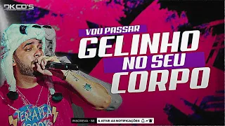 HENRY FREITAS, VOU PASSAR GELINHO NO SEU CORPO - REPERTÓRIO NOVO DE ABRIL 🔥🎶