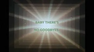 No Goodbyes (lyrics)