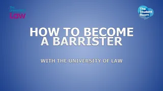 How to become a barrister - with The University of Law