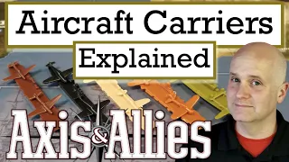 Axis and Allies - Aircraft Carriers Rules Explained