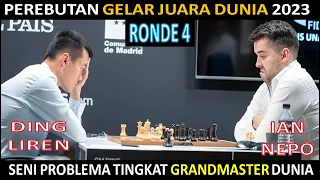 RONDE 4 PEREBUTAN GELAR JUARA DUNIA CATUR 2023 | Ding Liren VS ian Nepomniachtchi | Problem Catur