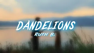 Ruth B. - Dandelions (Lyrics)