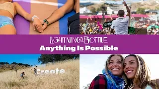 Lightning in a Bottle 2015 - Anything Is Possible