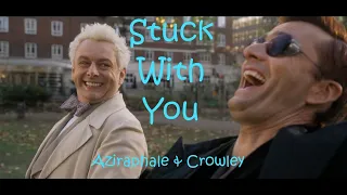 "Stuck With You" - Aziraphale & Crowley (Good Omens)