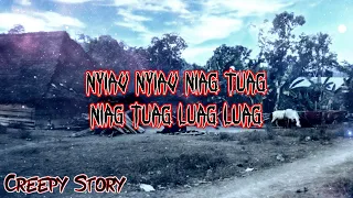 Creepy Story - Nyiav Nyiav Niag tuag Luag Luag 13-05-2023