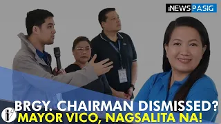 Brgy Chairman at Kagawad, natanggal sa puwesto; Mayor Vico, VM Dodot, nagsalita na | iNews Pasig