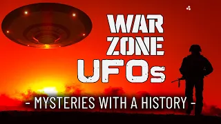 WAR ZONE UFOs - Mysteries with a History