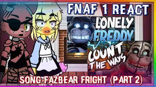 FNaF 1 React Song Fazbear Fright [Part 2]