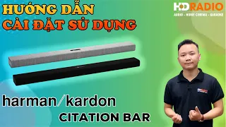 Hướng Dẫn Cài Đặt Và Sử Dụng Bộ Loa Harman Kardon " Citation Bar + Citation Sub"