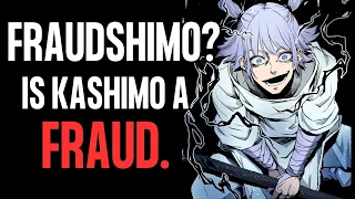 IS KASHIMO A FRAUD?