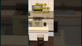 Sims 4 Kitchen towel trick! #thesims4 #velvettb #tipsandtricks