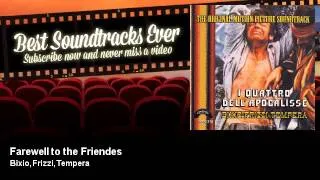 Bixio, Frizzi, Tempera - Farewell to the Friendes - I Quattro Dell'Apocalisse (1975)