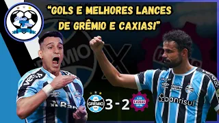 🔵⚫GRÊMIO 3 X 2 CAXIAS | GOLS E MELHORES LANCES | SEMIFINAL CAMPEONATO GAÚCHO 2024 |