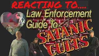 We React to Law Enforcement Guide To Satanic Cults