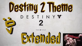 Destiny 2: Theme Song Extended (1 Hour)