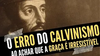 O ERRO do calvinismo ao achar que a GRAÇA é irresistível  - Leandro Quadros - Arminianismo