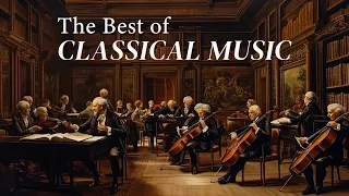 Classical Music for Eternal Love and Soul: Beethoven, Chopin, Mozart. | Relaxing Classical Music