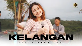 SASYA ARKHISNA - KELANGAN ( Official Live Music Video )