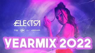 ⚡️ ELEKTRA ⚡️ Yearmix 2022 🎉