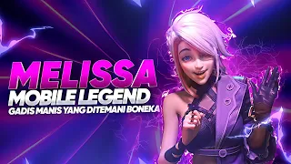 KISAH MELISSA HERO DARI MOBILE LEGENDS