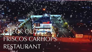 Frisco's Carhops holiday 2021!