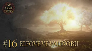 Elfové ve Valinoru || Tam a zase zpátky