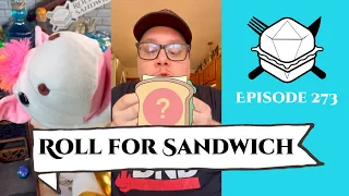 Roll For Sandwich EP 273 - 4/24/24