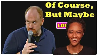 FIRST TIME REACTING TO | Of Course But Maybe - Louis Ck